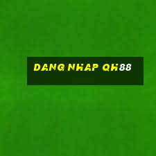 dang nhap qh88