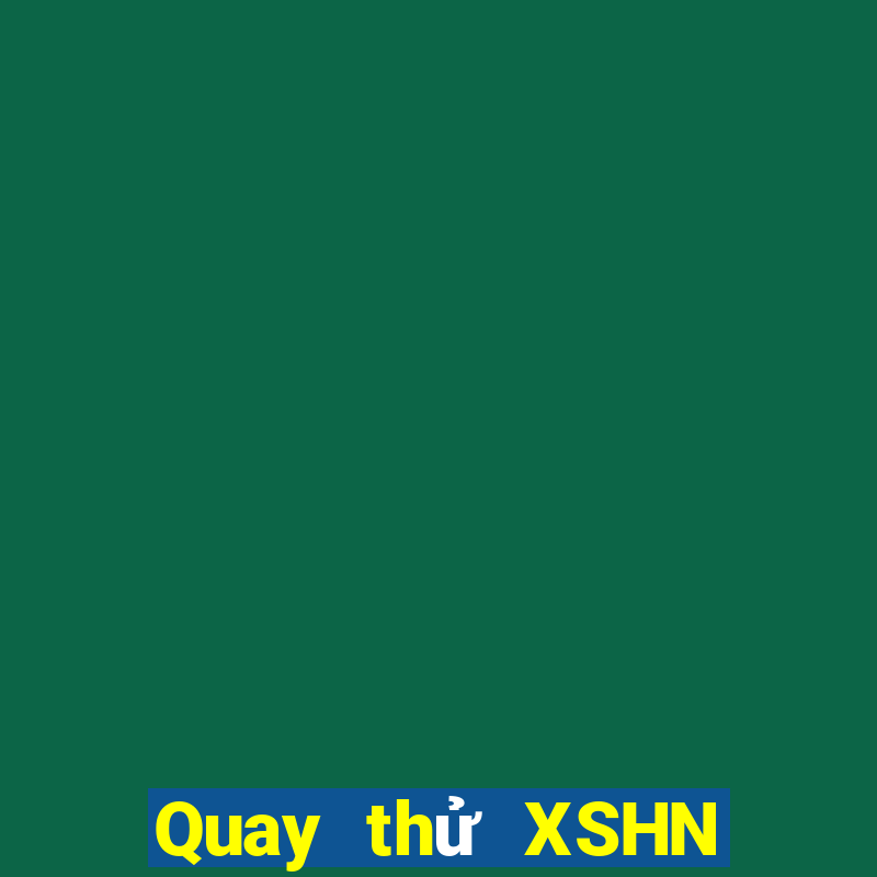 Quay thử XSHN ngày thứ sáu