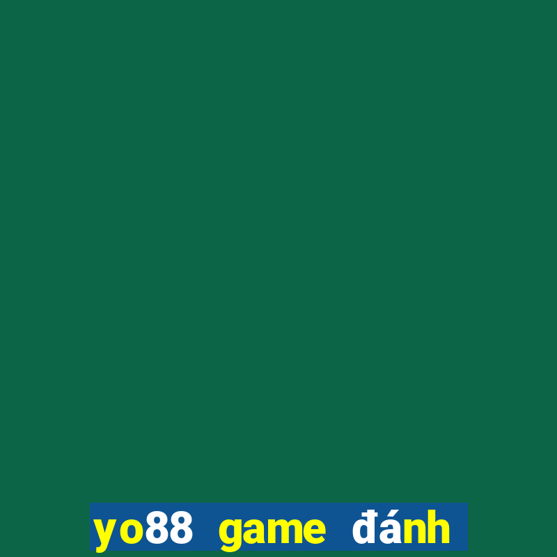 yo88 game đánh bài đổi thưởng