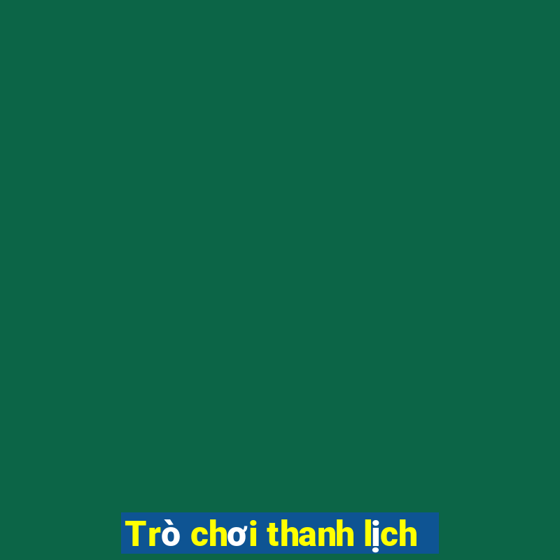 Trò chơi thanh lịch