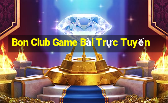 Bon Club Game Bài Trực Tuyến