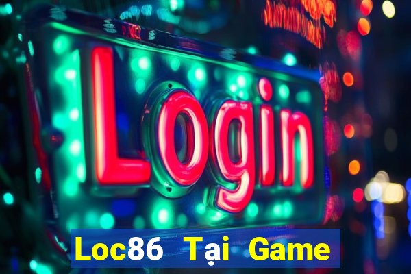 Loc86 Tại Game Bài B52