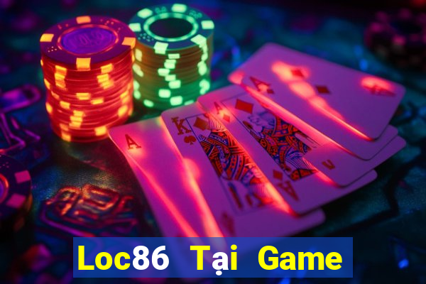 Loc86 Tại Game Bài B52