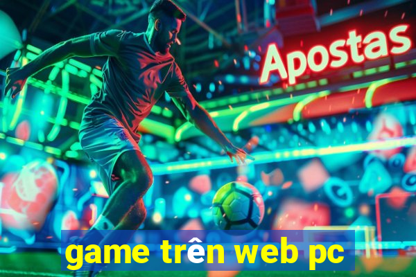 game trên web pc