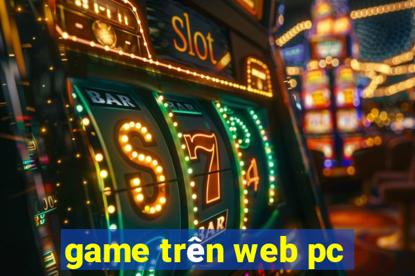 game trên web pc