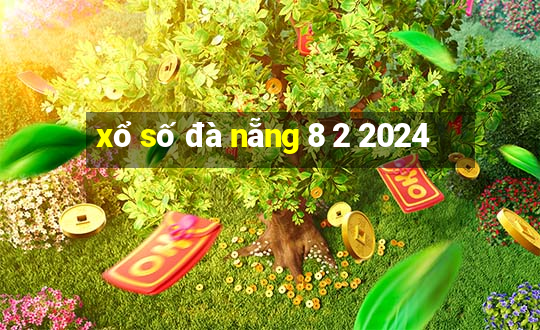 xổ số đà nẵng 8 2 2024