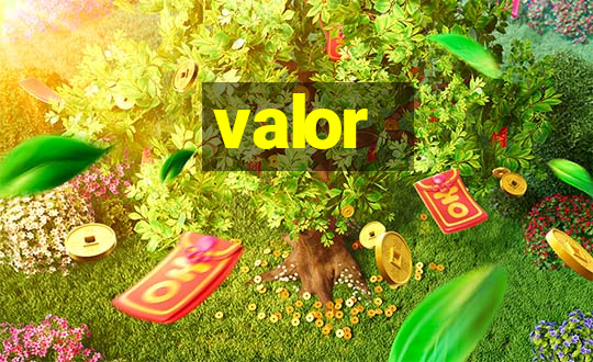 valor