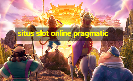 situs slot online pragmatic