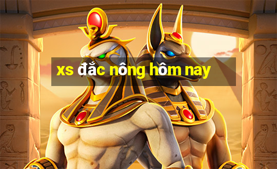 xs đắc nông hôm nay