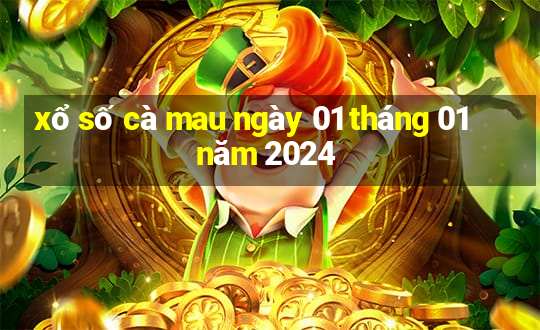 xổ số cà mau ngày 01 tháng 01 năm 2024