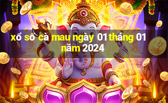 xổ số cà mau ngày 01 tháng 01 năm 2024