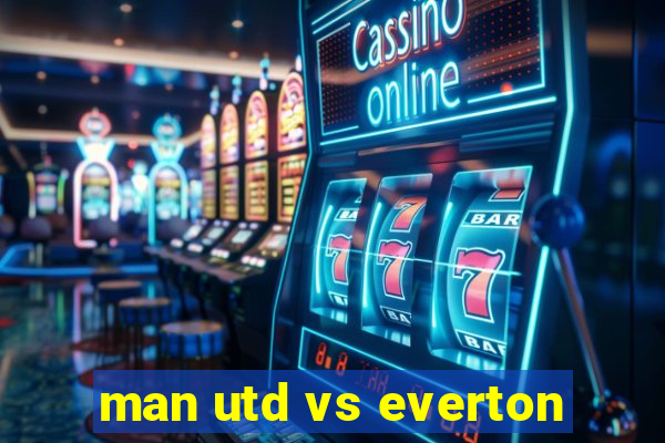 man utd vs everton