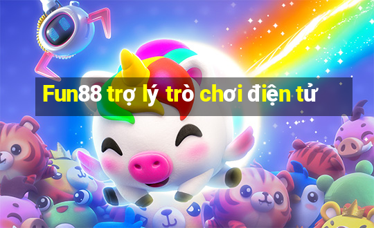 Fun88 trợ lý trò chơi điện tử