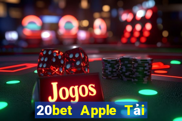 20bet Apple Tải về wed