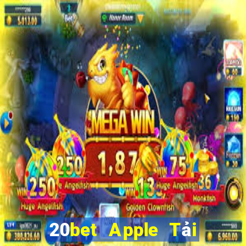 20bet Apple Tải về wed