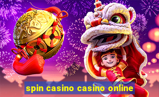 spin casino casino online