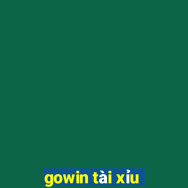 gowin tài xỉu