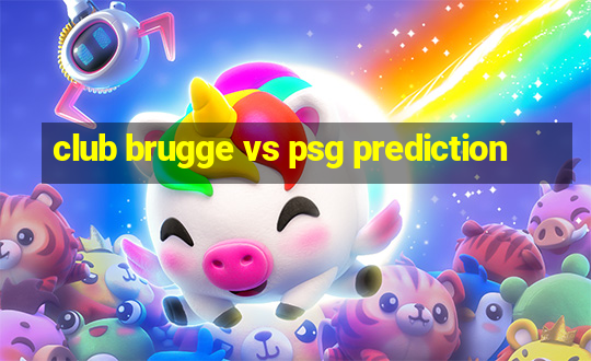 club brugge vs psg prediction