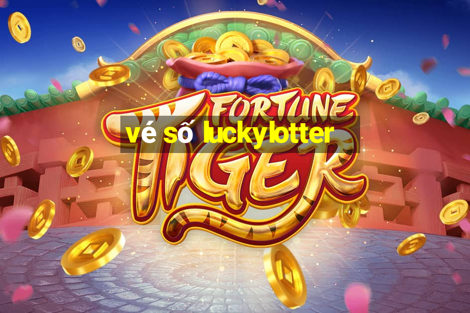 vé số luckylotter