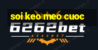 soi keo meo cuoc