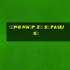 Đăng nhập xổ số Pauli sẽ