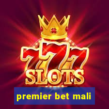 premier bet mali