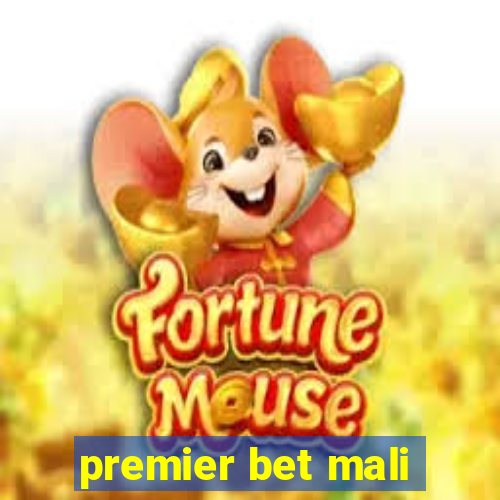 premier bet mali