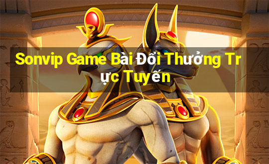 Sonvip Game Bài Đổi Thưởng Trực Tuyến