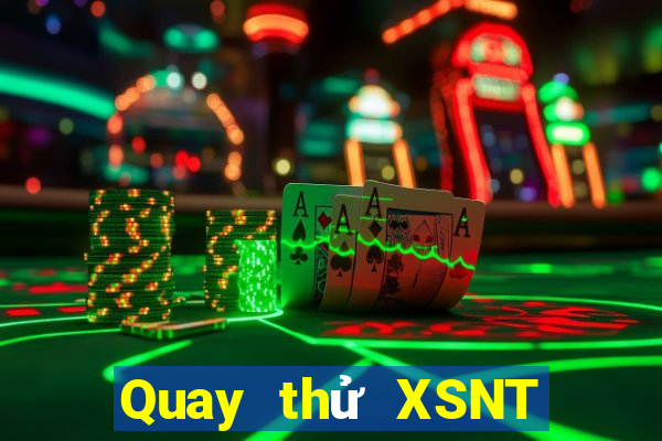 Quay thử XSNT ngày 15