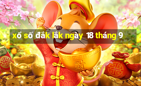 xổ số đắk lắk ngày 18 tháng 9