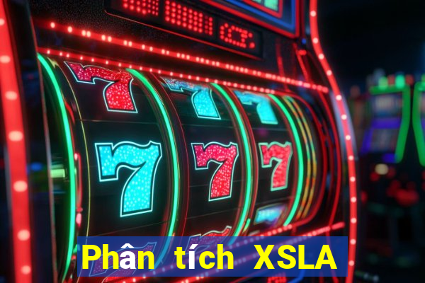 Phân tích XSLA ngày 20