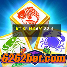 xổ số ngày 22 3