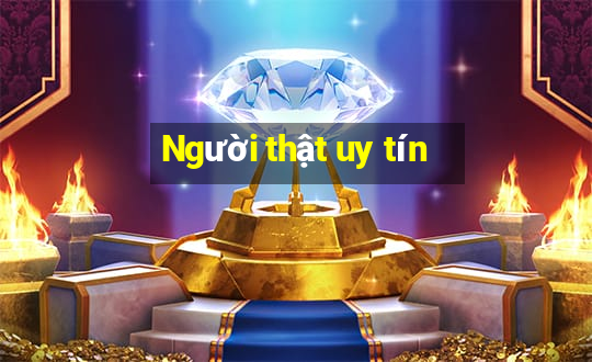 Người thật uy tín