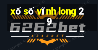 xổ số vĩnh long 2 9