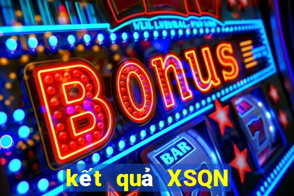 kết quả XSQN ngày 31