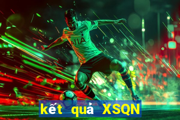 kết quả XSQN ngày 31