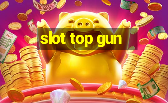 slot top gun