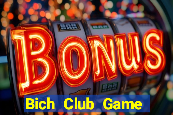 Bich Club Game Bài Mới