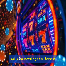 soi kèo nottingham forest