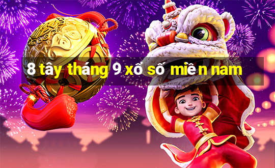 8 tây tháng 9 xổ số miền nam