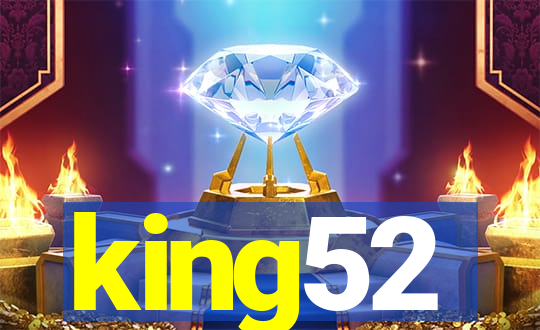 king52