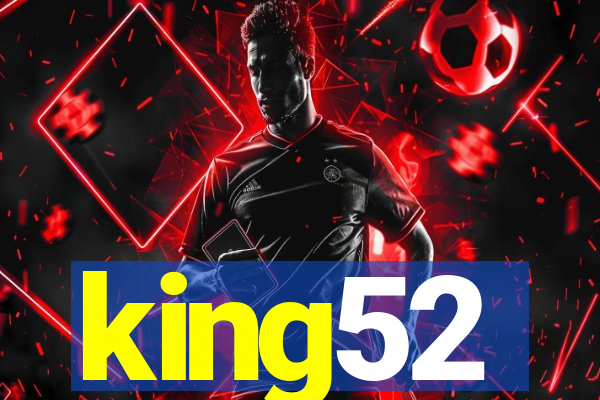 king52