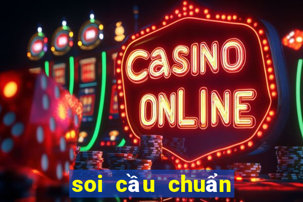 soi cầu chuẩn miền nam