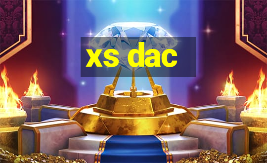 xs dac