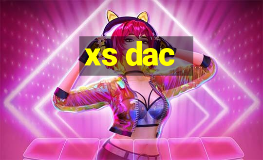 xs dac