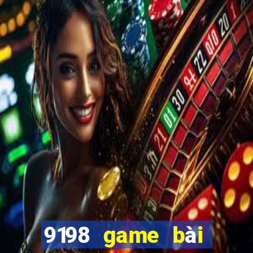 9198 game bài phiên bản Android