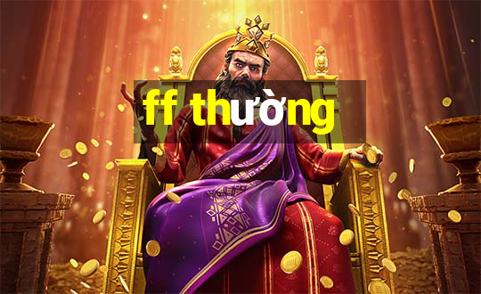 ff thường