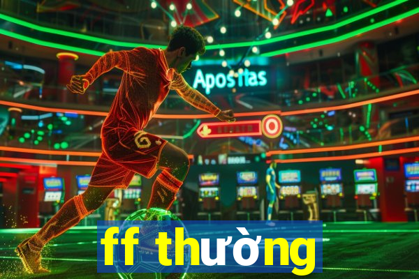 ff thường