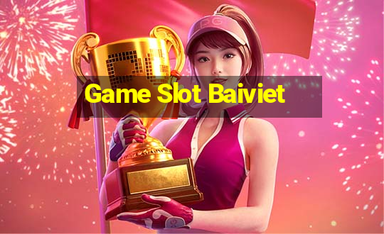 Game Slot Baiviet