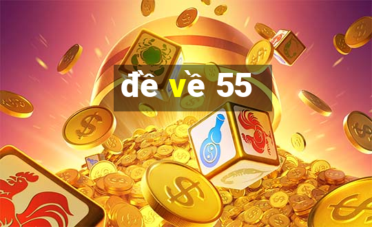 de ve 55